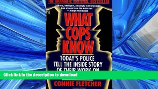 DOWNLOAD What Cops Know FREE BOOK ONLINE