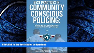 PDF ONLINE Best Practices in Community Conscious Policing: A Reflection on Law Enforcement