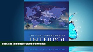 PDF ONLINE The Legal Foundations of INTERPOL READ PDF BOOKS ONLINE