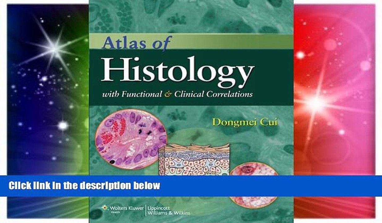 Big Deals  Atlas of Histology with Functional and Clinical Correlations  Free Full Read Most Wanted