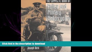 DOWNLOAD The Complete Book Of Police And Military Motorcycles READ PDF BOOKS ONLINE