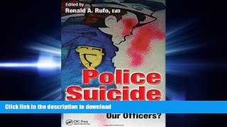 READ PDF Police Suicide: Is Police Culture Killing Our Officers? FREE BOOK ONLINE