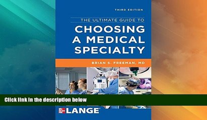 Big Deals  The Ultimate Guide to Choosing a Medical Specialty, Third Edition  Free Full Read Best