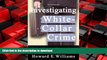 READ PDF Investigating White-Collar Crime: Embezzlement And Financial Fraud FREE BOOK ONLINE