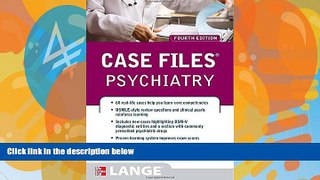 Big Deals  Case Files Psychiatry, Fourth Edition (LANGE Case Files)  Best Seller Books Most Wanted