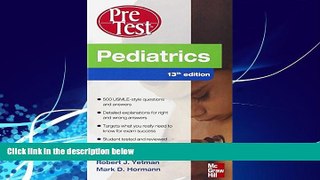 Big Deals  Pediatrics PreTest Self-Assessment And Review, Thirteenth Edition  Free Full Read Best