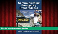 READ THE NEW BOOK Communicating Emergency Preparedness: Strategies for Creating a Disaster