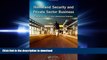 READ PDF Homeland Security and Private Sector Business: Corporations  Role in Critical