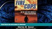 EBOOK ONLINE Fire Cops: On the Case with  America s Arson Investigators READ PDF BOOKS ONLINE