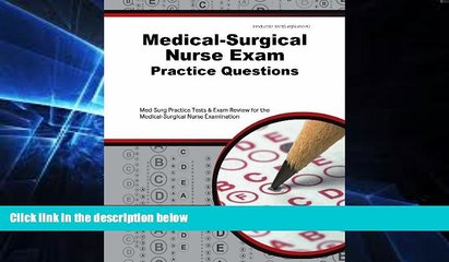 Big Deals  Medical-Surgical Nurse Exam Practice Questions: Med-Surg Practice Tests   Exam Review