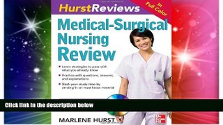 Big Deals  Hurst Reviews Medical-Surgical Nursing Review  Free Full Read Most Wanted