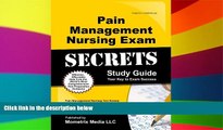 Big Deals  Pain Management Nursing Exam Secrets Study Guide: Pain Management Nursing Test Review