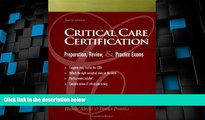 Big Deals  Critical Care Certification: Preparation, Review, and Practice Exams  Free Full Read