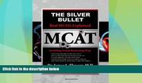 Big Deals  The Silver Bullet Real MCATs Explained including Verbal Reasoning Prep  Free Full Read
