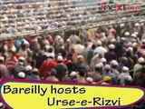 Bareilly hosts Urse-e-Rizvi