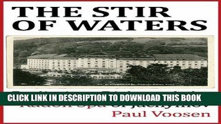 New Book The Stir of Waters: Radiation, Risk, and the Radon Spa of Jachymov (Kindle Single)