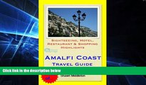 Big Deals  Amalfi Coast, Italy Travel Guide - Sightseeing, Hotel, Restaurant   Shopping Highlights