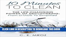 [PDF] 10 Minutes To Clean: The Life-Changing Art Of Decluttering: From CHAOS To Simplified Full