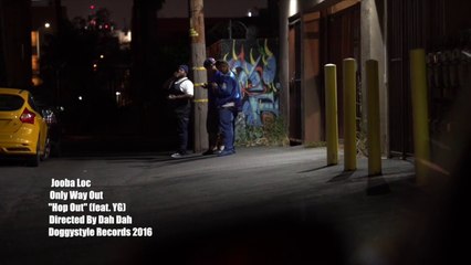 Jooba Loc feat YG "Hop Out"