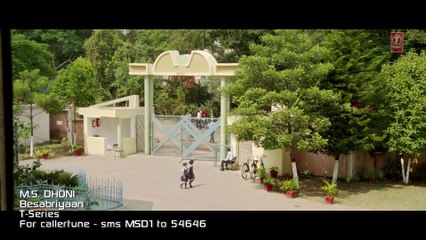 BESABRIYAAN Video Song ¦ M. S. DHONI - THE UNTOLD STORY ¦ Sushant Singh Rajput ¦ Latest Hindi Song