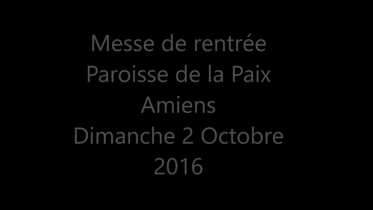Messe de rentrée Paroisse de la Paix Amiens 2 Oct16