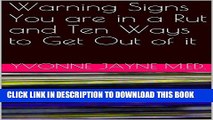 [New] Warning Signs You are in a Rut and Ten Ways to Get Out of it (Warning Signs - Self Help Book