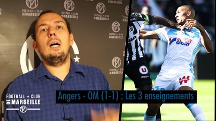 Angers - OM (1-1) : Les 3 Enseignements du match