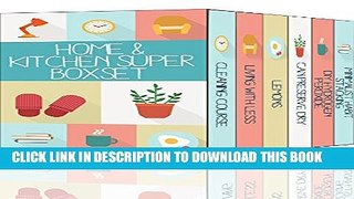 [PDF] Home and Kitchen Super Boxset- Six Best Selling Home and Kitchen Books- Full Colection