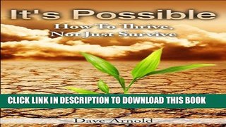 [New] It s Possible: How To Thrive, Not Just Survive Exclusive Online