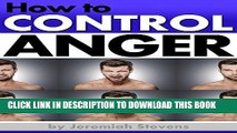 [PDF] How to Control Anger: A Pocket Guide Full of Anger Management Techniques, Self-Monitoring