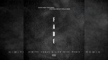 Kanye West - Fade (Dimitri Vegas & Like Mike Remix)