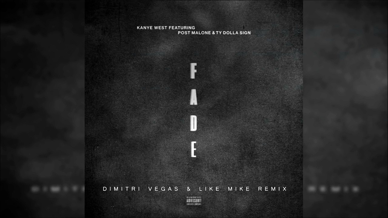 Kanye West - Fade (Dimitri Vegas & Like Mike Remix)