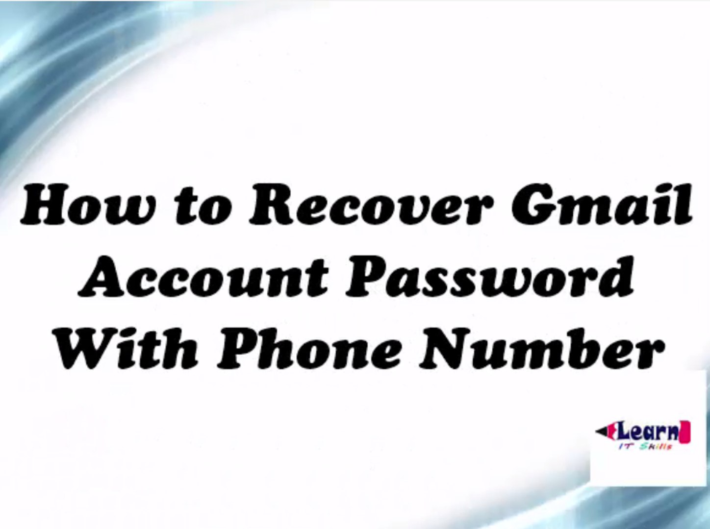 How to Recover Gmail Account Password With Phone Number