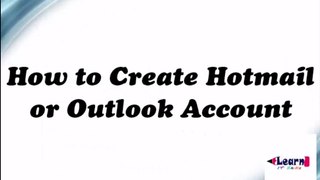 How to Create Hotmail or Outlook Account