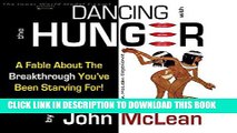 [PDF] Dancing With The Hunger: A Fable About The Breakthrough You ve Been Starving For Popular