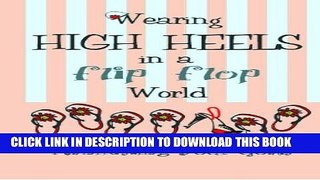 [New] Wearing High Heels in a flip flop World Exclusive Online