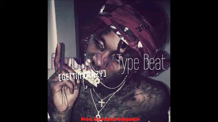Famous Dex Type Beat 2016-Gettin Crazy-TL Beats