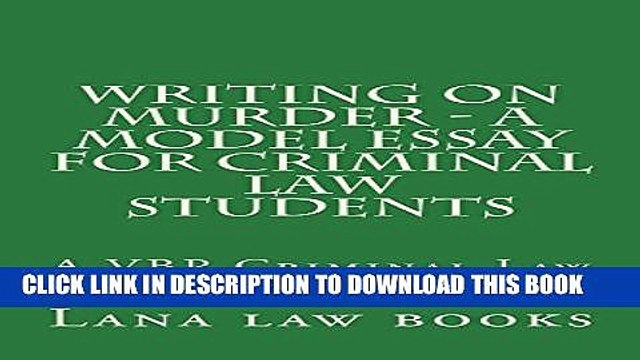 [PDF] Writing on Murder - a Model Essay For Criminal Law Students *Law school e-book: The essay