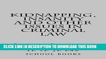[PDF] Kidnapping, Insanity and other issues in Criminal Law * e book (Normalized Partial Reading