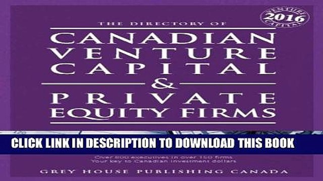 [PDF] Canadian Venture Capital Private Equity Firms, 2016 Popular Online