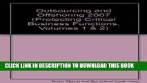 [PDF] Outsourcing and Offshoring 2007 (Protecting Critical Business Functions, Volumes 1   2) Full