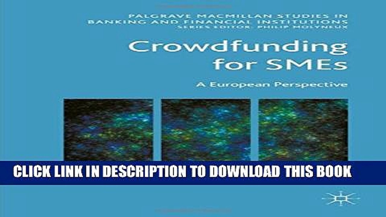 [PDF] Crowdfunding for SMEs: A European Perspective (Palgrave Macmillan Studies in Banking and