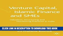[PDF] Venture Capital, Islamic Finance and SMEs: Valuation, Structuring and Monitoring Practices