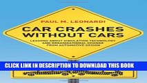 [PDF] Car Crashes without Cars: Lessons about Simulation Technology and Organizational Change from