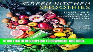 [PDF] Green Kitchen Smoothies: Healthy and Colorful Smoothies for Every Day Full Colection