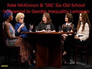 Kate McKinnon & ‘SNL’ Go Old School Hollywood In Gender Inequality Lampoon - YouTube