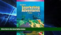 Big Deals  Best Dives  Snorkeling Adventures (3rd Edition)  Free Full Read Best Seller