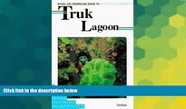 Big Deals  Diving and Snorkeling Guide to Truk Lagoon (Lonely Planet Diving and Snorkeling