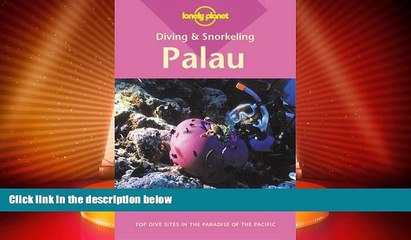 Big Deals  Palau (Lonely Planet Diving   Snorkeling Great Barrier Reef)  Best Seller Books Best