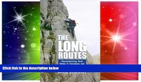 Big Deals  The Long Routes: Mountaineering Rock Climb in Snowdonia   the Lake District  Free Full